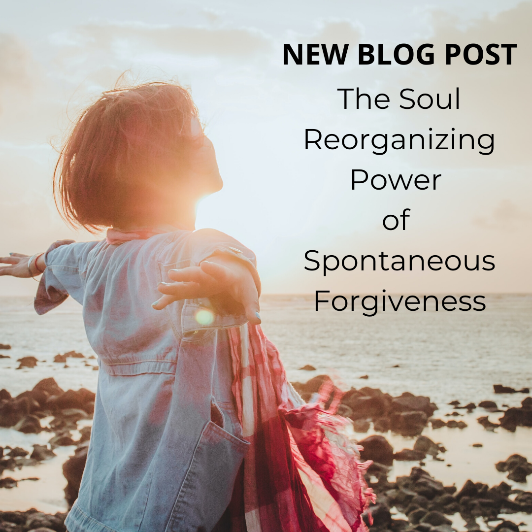 Woman at ocean with arms open wide. Caption: The Soul Reorganizing Power of Spontaneous Forgiveness
