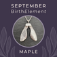 September BirthElement Maple
